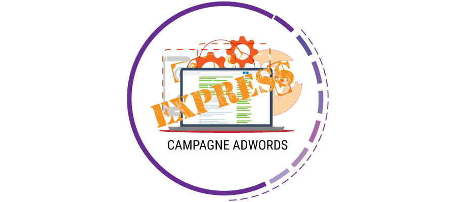 campagne google adwords express